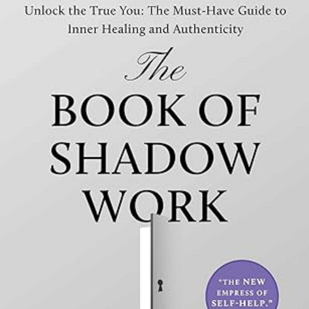 The Book of Shadow Work: Unlock the True You: HARDCOVER NEW